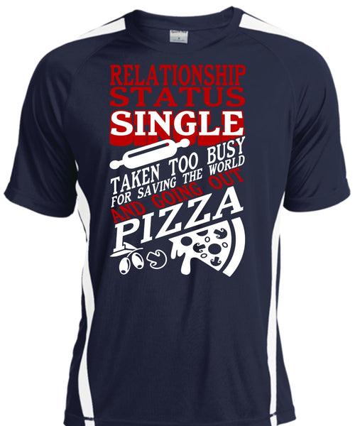 Relationship Status Single T Shirt, Going Out Pizza T Shirt, Cool Shirt