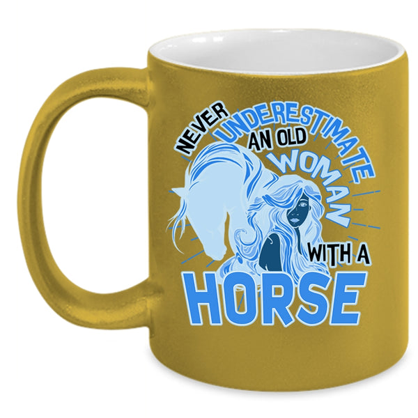 Funny Grandmas Coffee Mug, An Old Woman With A Horse Accent Mug