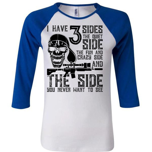 I Have 3 Sides The Quiet T Shirt, I Love Gunning T Shirt, Awesome T-Shirts