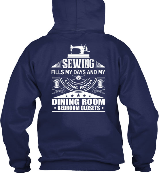Sewing Fills My Days T Shirt, Dining Room T Shirt