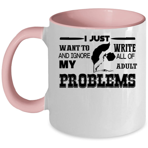 I Love Being A Writer Coffee Mug, I Just Want To Write Accent Mug