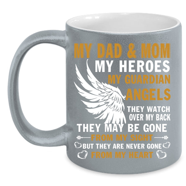 Dad And Mom Coffee Mug, They Are Never Gone From My Heart Coffee Cup