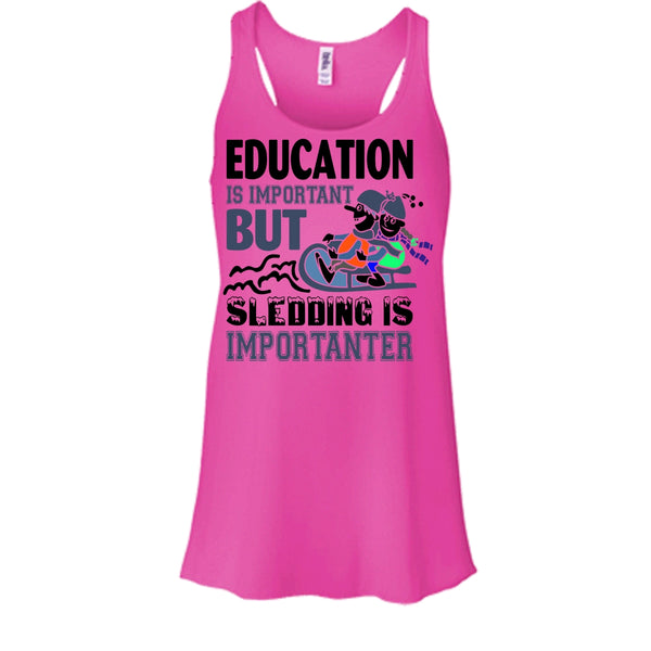Education Is Important Shirt, But Sleding Is Importanter Shirt