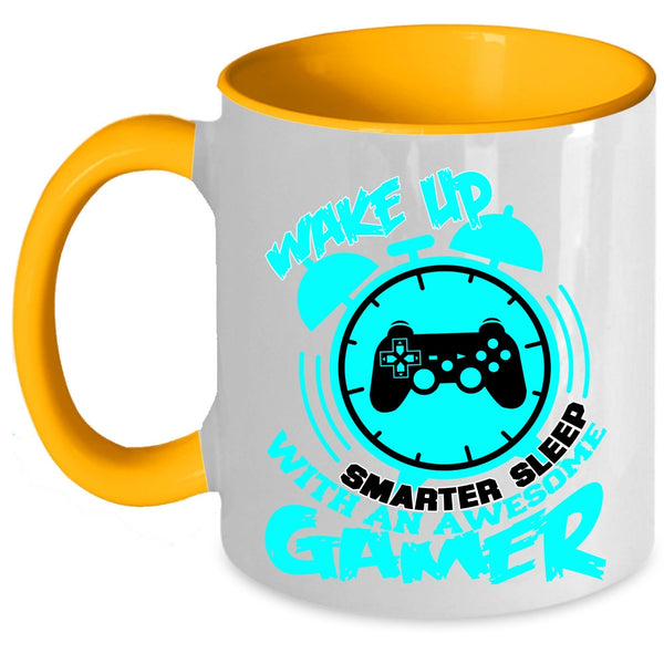With An Awesome Gamer Coffee Mug, Wake Up Smarter Sleep Accent Mug