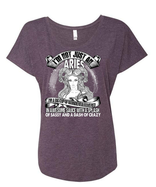 I'm Not Just An Aries T Shirt, Dash Of Crazy T Shirt, Cool Shirt (Ladies' Triblend Dolman Sleeve)