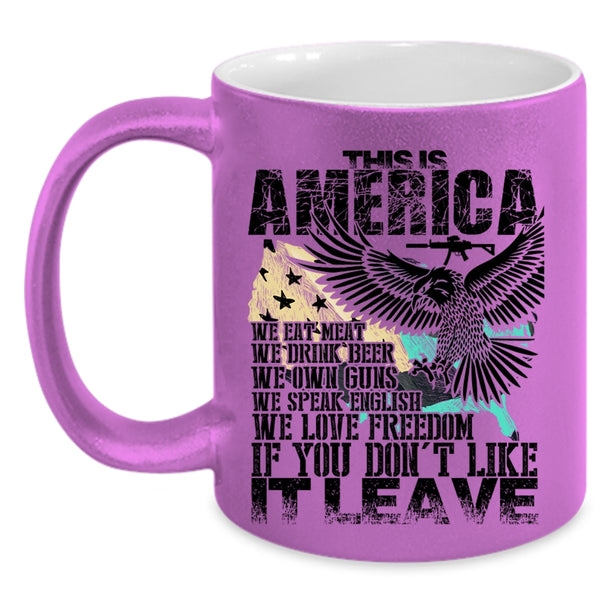 We Eat meat We Love Freedom Coffee Mug, This Is America Accent Mug