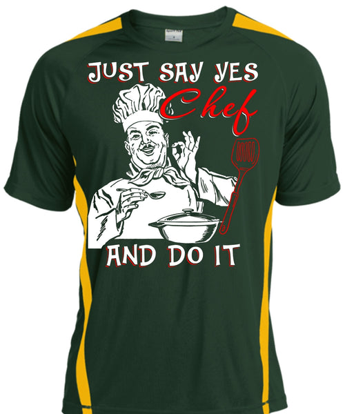 Just Say Yes Chef And Do It T Shirt, Being A Chef T Shirt, Cool Shirt