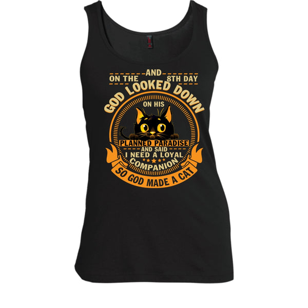 On The 8th Day T Shirt, God Made A Cat Tank Top