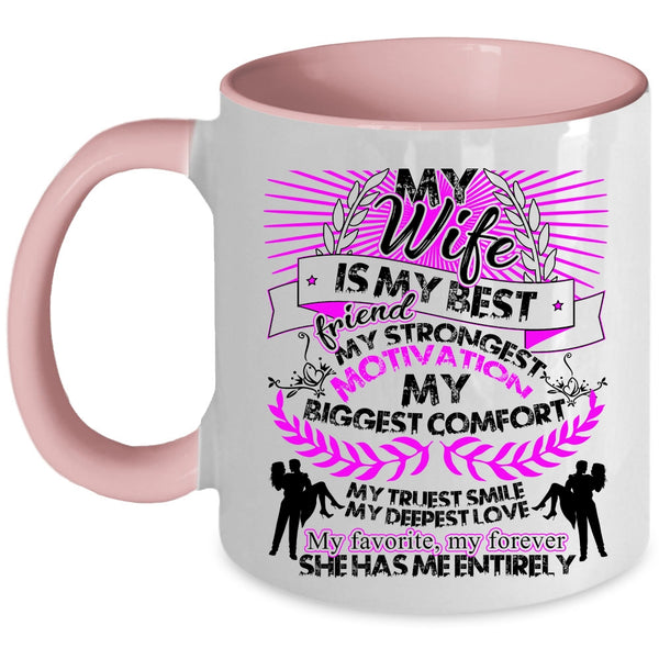 My Favorite My Forever Coffee Mug, My Wife Is My Best Friend Accent Mug