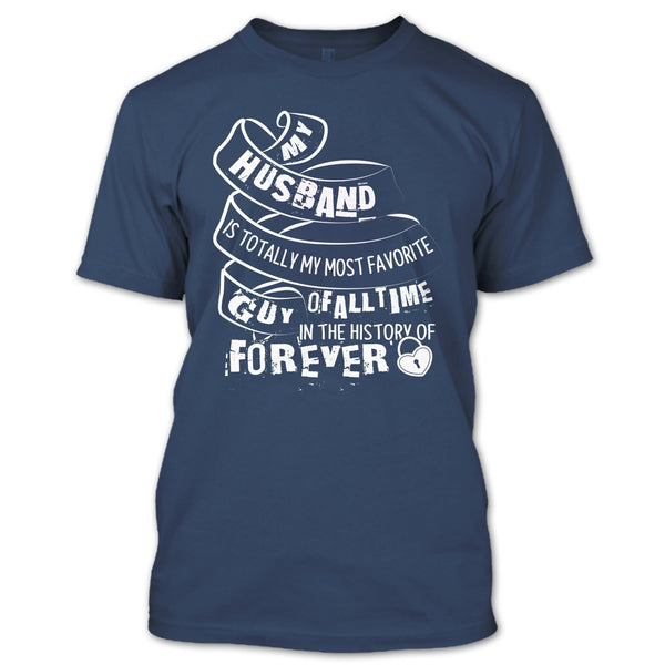 My Husband T Shirt, My Most Favorite Guy T Shirt