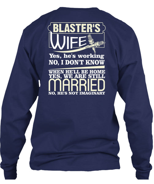 Blaster's Wife T Shirt, We Are Still Married T Shirt