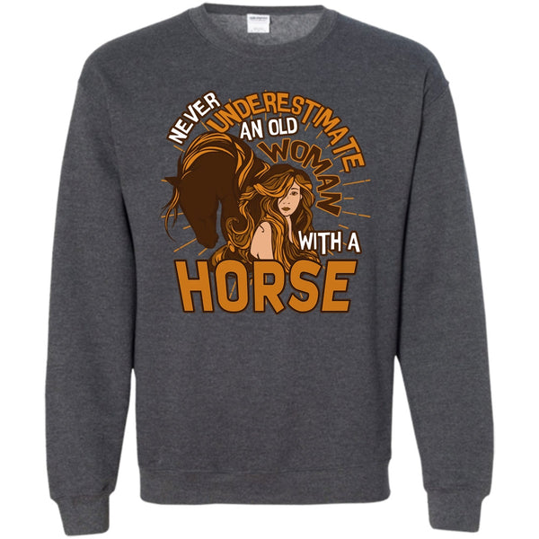 Old Woman With A Horse T Shirt, Coolest Equestrian Sweatshirt