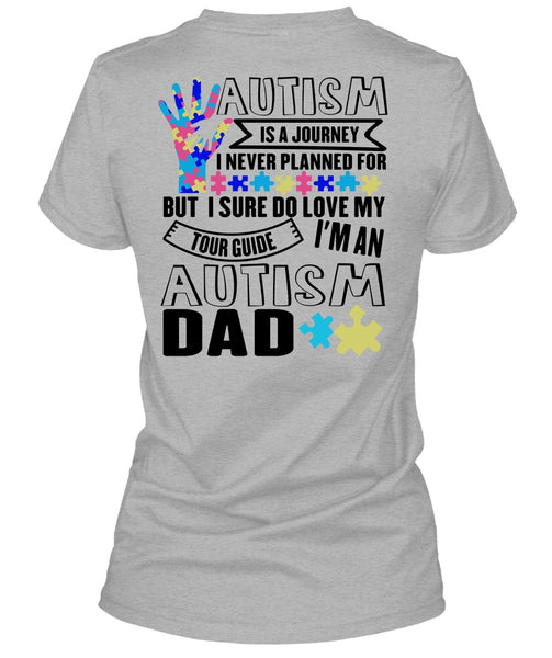 Autism Is A Journey T Shirt, I Love Dad T Shirt