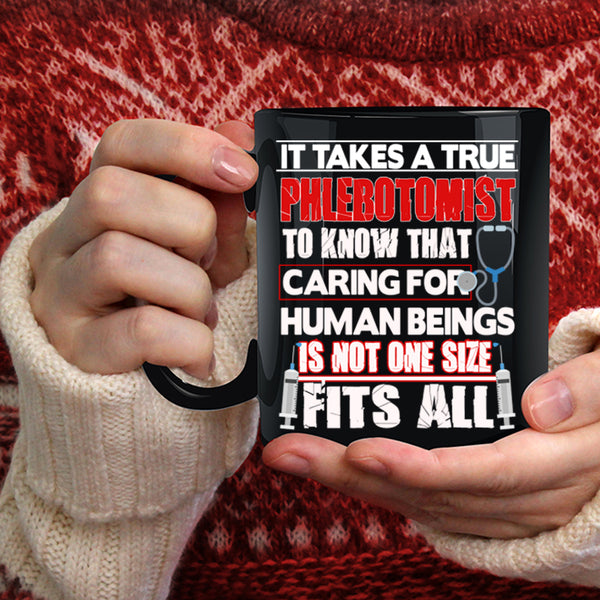It Takes A True Phlebotomist To Know Coffee Mug, Cute Nurse Coffee Cup