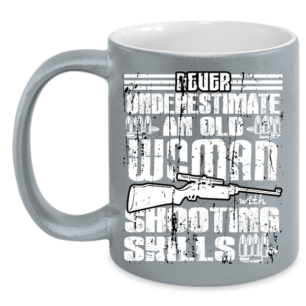 An Old Woman With Shooting Skills Coffee Mug, Cool Grandmother Coffee Cup