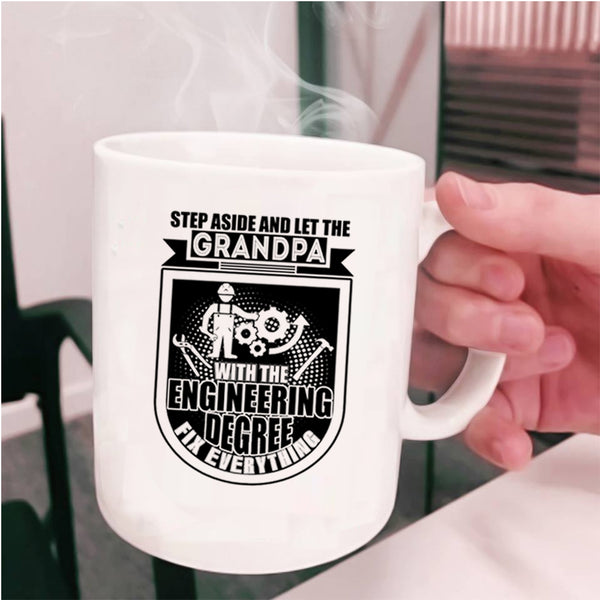 Grandfather Coffee Mug, Grandpa With The Engineering Degree Cup