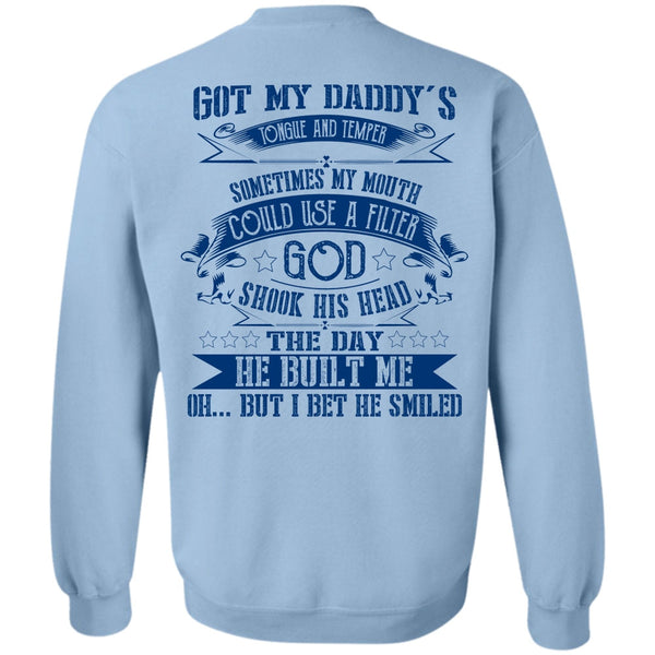 Being A Daddy T Shirt, Got My Daddy's Tongue Sweatshirt