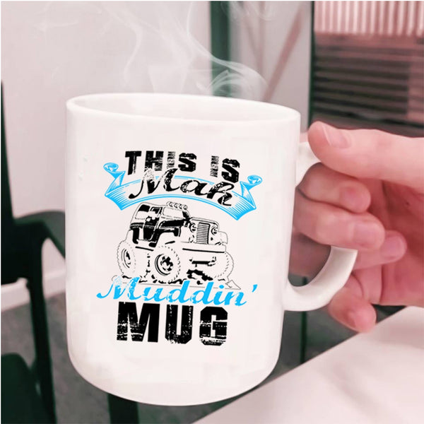 Cool Mudding Coffee Mug, This Is Mah Mudding Cup