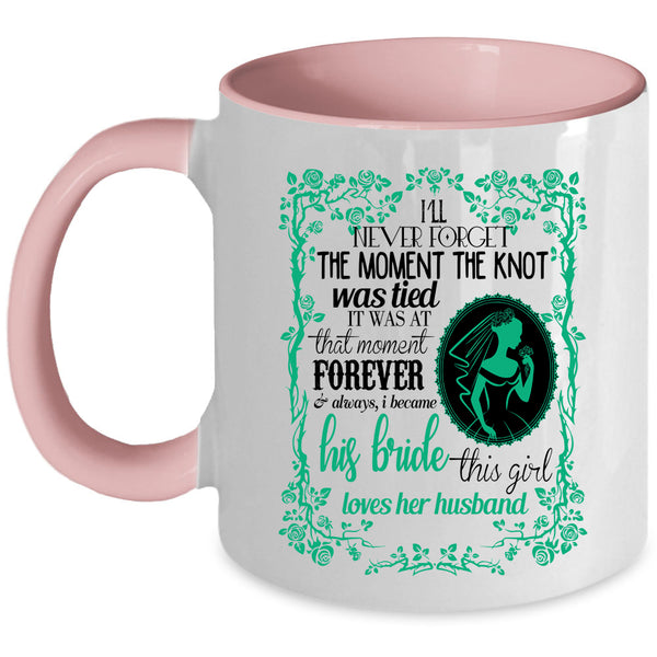 This Girl Loves Her Husband Coffee Mug, I Became His Bride Accent Mug