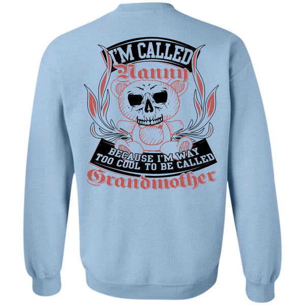 Being A Mother T Shirt, I'm Way Too Cool To Be Called Grandmother Sweatshirt