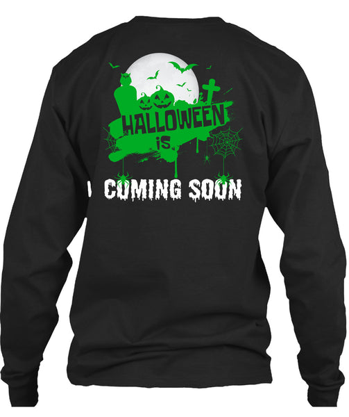 Halloween Is Coming Soon T Shirt, I Love You Pumpkin T Shirt