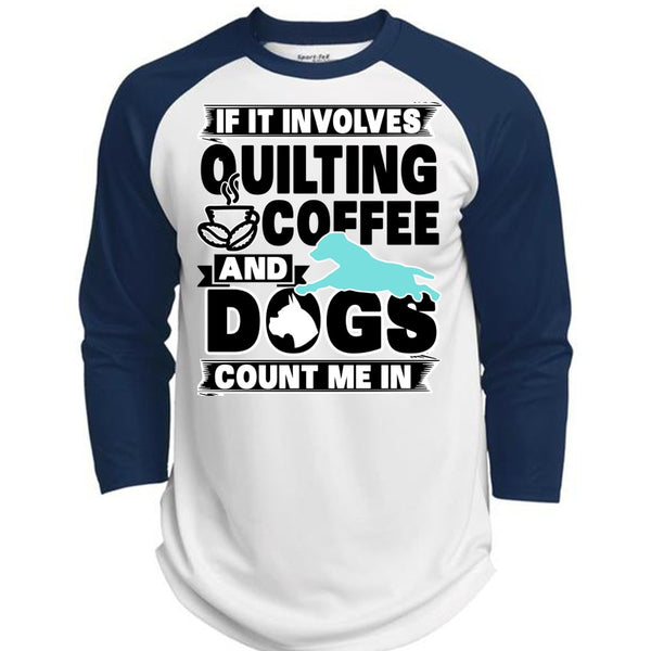 It Involves Quilting Coffee T Shirt, I Love My Dog T Shirt, Awesome T-Shirts  (Polyester Game Baseball Jersey)