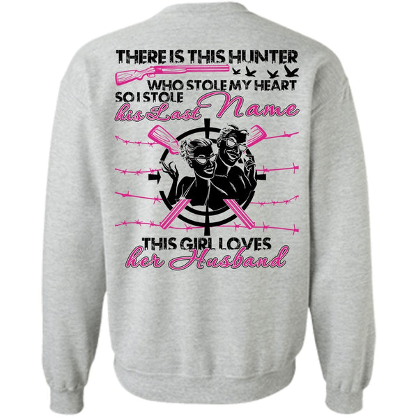 I Love Husband T Shirt, There Is This Hunter Sweatshirt
