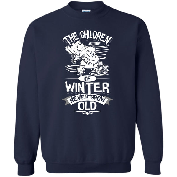 Never Grow Old T Shirt, Coolest Children Sweatshirt