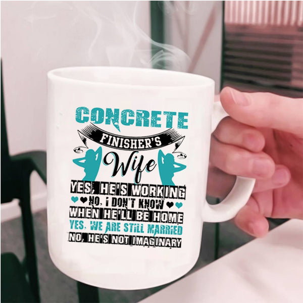 I Love My Wife Coffee Mug, Concrete Finisher's Wife Cup