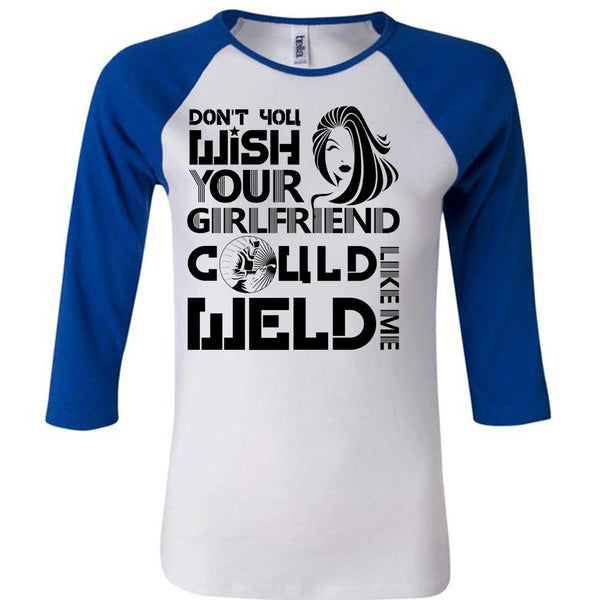 Your Girlfriend Called Welder T Shirt, I Love Welding T Shirt, Awesome T-Shirts