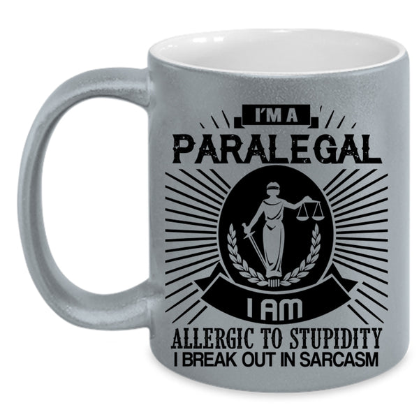 Awesome Gift For Paralegal Coffee Mug, I'm A Paralegal Accent Mug