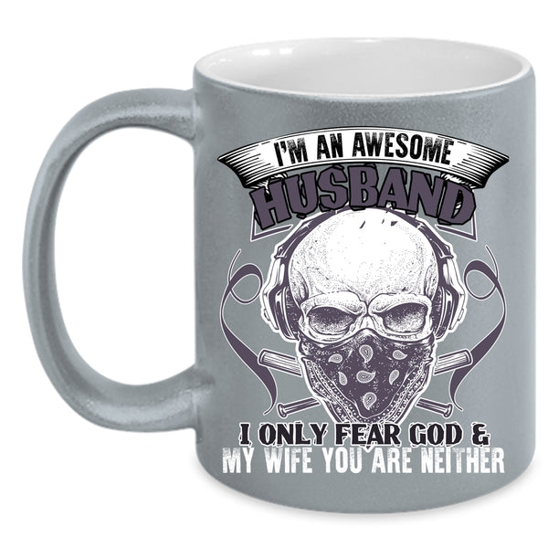 I'm An Awesome Husband Coffee Mug, Cool Husband Coffee Cup