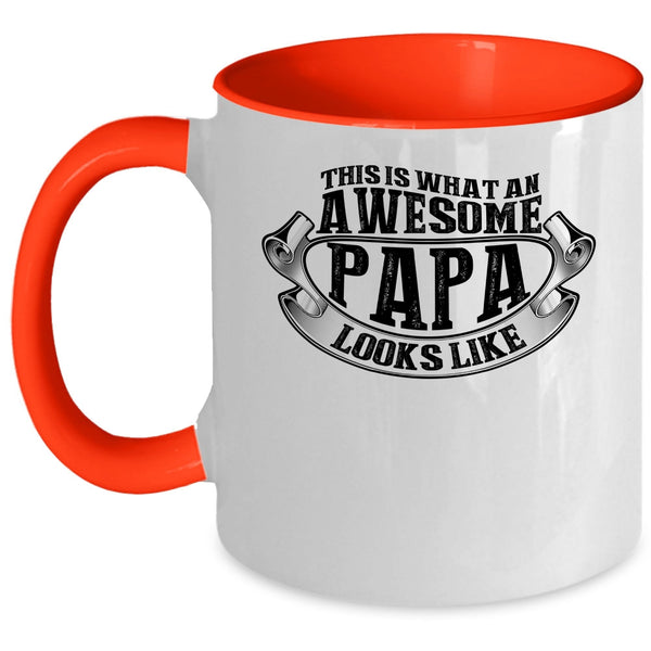 Awesome Papa Coffee Mug, What An Awesome Papa Looks Like Accent Mug