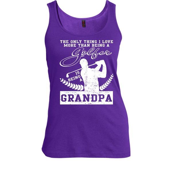 Being A Golfer T Shirt, Being A Grandpa T Shirt, Cool T Shirt