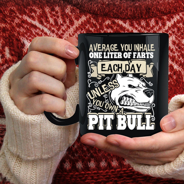 You Own A Pit Bull Coffee Mug, Funny Pit Bulls Coffee Cup