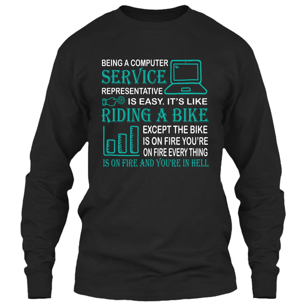 Being A Computer Service Representative T Shirt, It’s Like Riding A Bike T Shirt