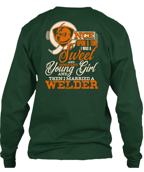 I Married A Welder T Shirt, I Was A Sweet T Shirt
