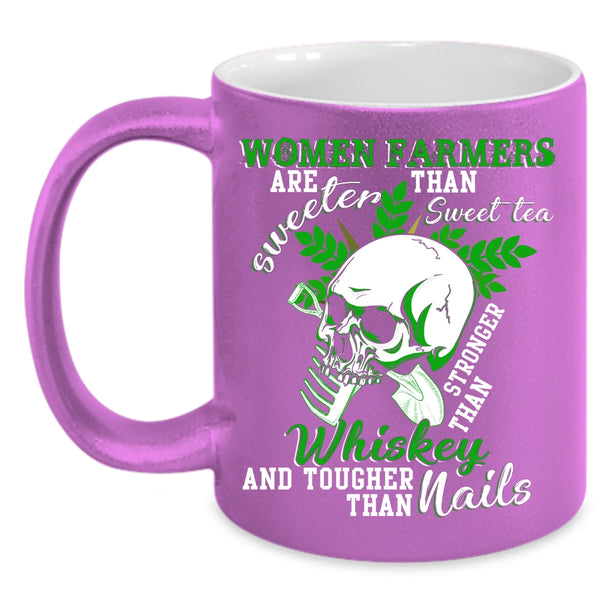 Women Farmers Are Sweeter Than Sweet Tea Coffee Mug, Funny Coffee Cup