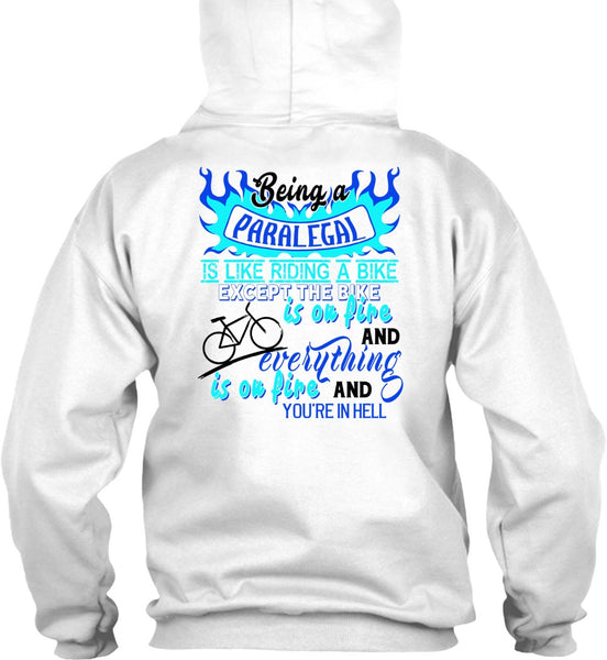 Being A Paralegal Is Like Riding A Bike T Shirt, My Job T Shirt