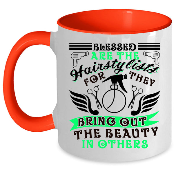 Cute Hairstylist Coffee Mug, Blessed Are The Hairstylist Accent Mug