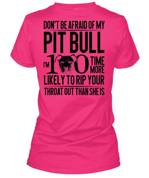 Don't Be Afraid Of My Pit Bull T Shirt, I Love Pit Bull T Shirt