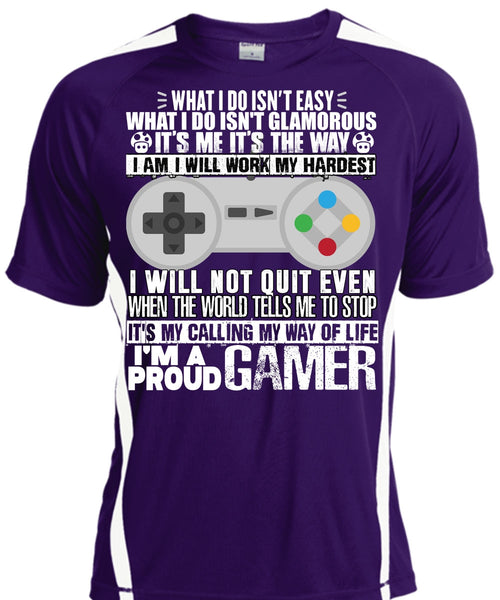 I'm A Proud Gamer T Shirt, Work My Hardest T Shirt, Cool Shirt