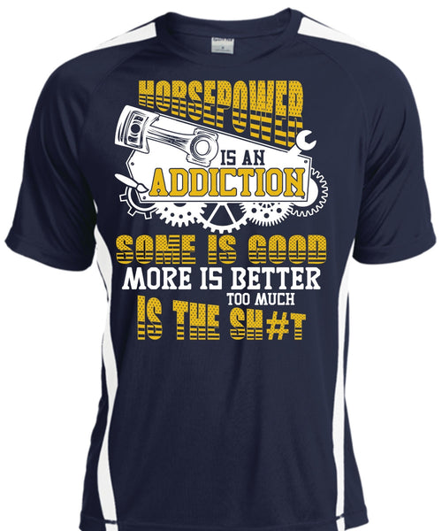 Horsepower Is An Addiction T Shirt, Being A Mechanic T Shirt, Cool Shirt