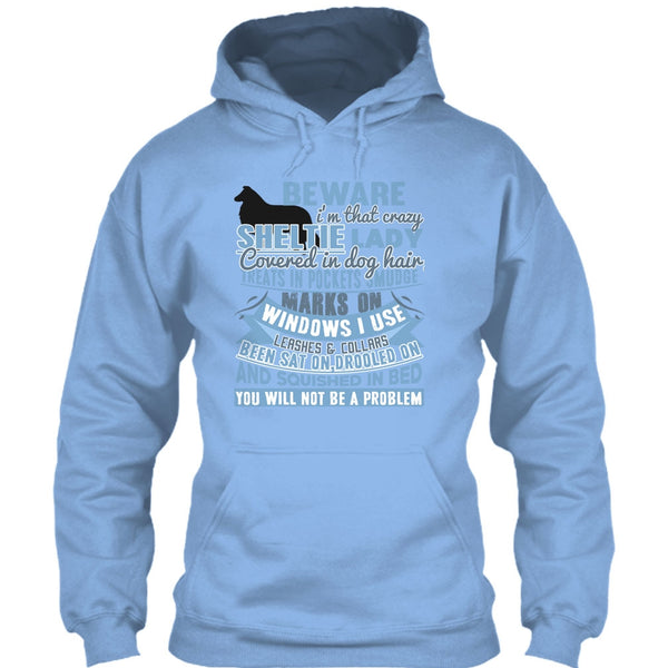 I'm That Crazy Sheltie Lady T Shirt, I Am A Dog Lover T Shirt