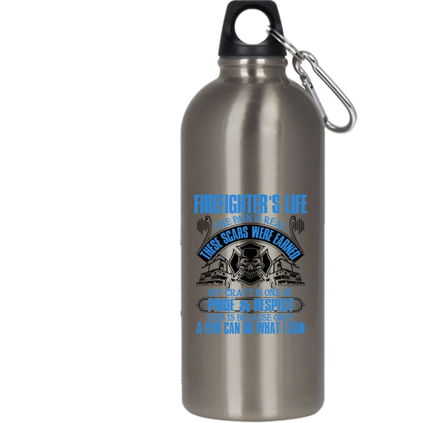 Firefighter's Life 20 oz Stainless Steel Bottle,Awesome Gift For Firefighter Outdoor Sports Water Bottle