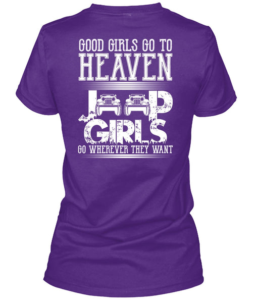 Good Girls Go To Heaven Jeep Girls T Shirt, Being A Driver T Shirt