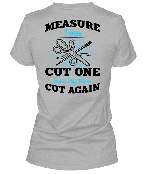 Measure Twice Cut One T Shirt, I Love Knitting T Shirt