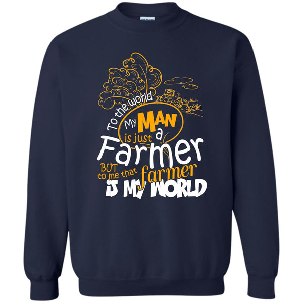 That Farmer Is My world T Shirt, Coolest Farmer Sweatshirt