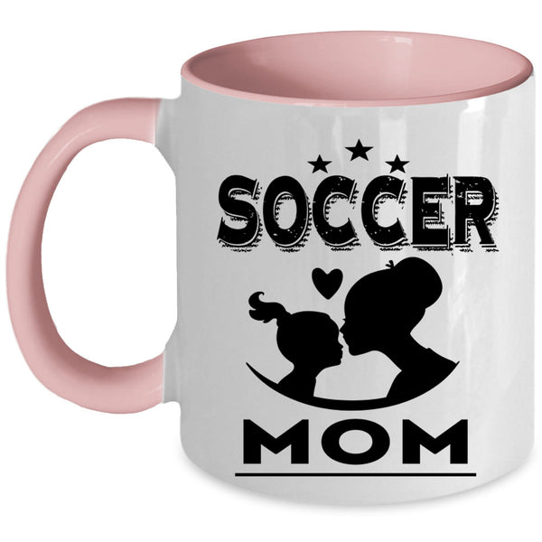 Cool Gift For Mom Coffee Mug, Soccer Mom Accent Mug