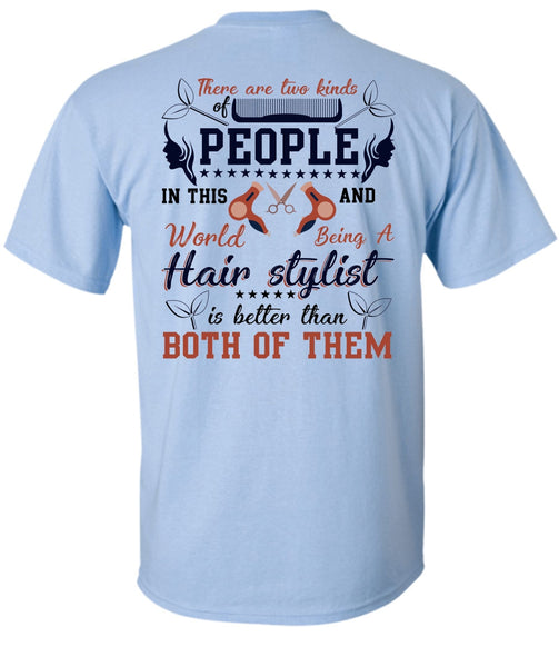 Being A Hair Stylist T Shirt, I Love Hair Stylist T Shirt